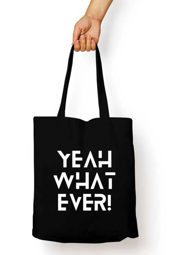 Black Tote Bag with Zipper ( Yeah Whatever )